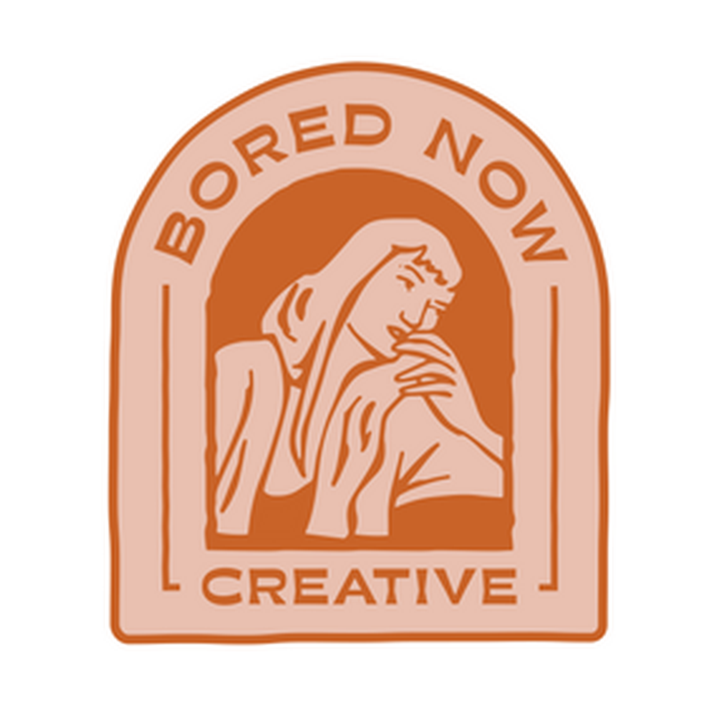 Bored Now Creative